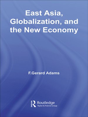 cover image of East Asia, Globalization and the New Economy